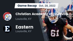 Recap: Christian Academy of Louisville vs. Eastern  2022