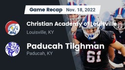 Recap: Christian Academy of Louisville vs. Paducah Tilghman  2022