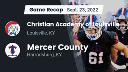 Recap: Christian Academy of Louisville vs. Mercer County  2022