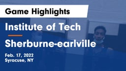 Institute of Tech  vs Sherburne-earlville Game Highlights - Feb. 17, 2022