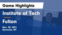 Institute of Tech  vs Fulton  Game Highlights - Nov. 30, 2021