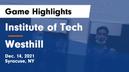 Institute of Tech  vs Westhill  Game Highlights - Dec. 14, 2021