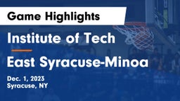 Institute of Tech  vs East Syracuse-Minoa  Game Highlights - Dec. 1, 2023