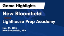 New Bloomfield  vs Lighthouse Prep Academy Game Highlights - Jan. 31, 2023