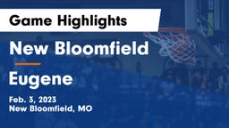New Bloomfield  vs Eugene  Game Highlights - Feb. 3, 2023