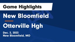 New Bloomfield  vs Otterville Hgh Game Highlights - Dec. 2, 2023