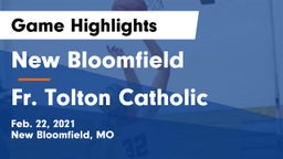 New Bloomfield  vs Fr. Tolton Catholic  Game Highlights - Feb. 22, 2021