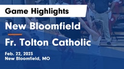New Bloomfield  vs Fr. Tolton Catholic  Game Highlights - Feb. 22, 2023