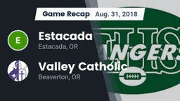 Recap: Estacada  vs. Valley Catholic  2018
