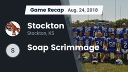 Recap: Stockton  vs. Soap Scrimmage 2018