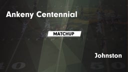 Matchup: Ankeny Centennial Hi vs. Johnston  2016