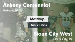 Matchup: Ankeny Centennial Hi vs. Sioux City West   2016
