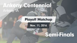 Matchup: Ankeny Centennial Hi vs. Semi-Finals 2016