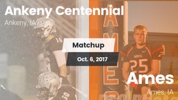Matchup: Ankeny Centennial Hi vs. Ames  2017