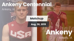Matchup: Ankeny Centennial Hi vs. Ankeny  2019