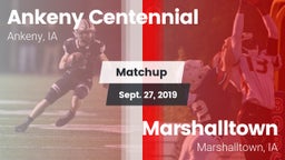 Matchup: Ankeny Centennial Hi vs. Marshalltown  2019