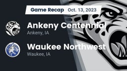 Recap: Ankeny Centennial  vs. Waukee Northwest  2023