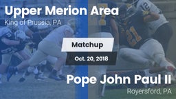 Matchup: Upper Merion Area vs. Pope John Paul II 2018