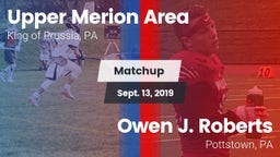 Matchup: Upper Merion Area vs. Owen J. Roberts  2019