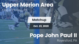 Matchup: Upper Merion Area vs. Pope John Paul II 2020
