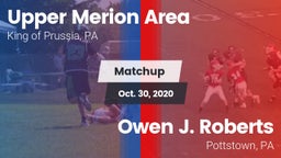 Matchup: Upper Merion Area vs. Owen J. Roberts  2020