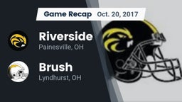 Recap: Riverside  vs. Brush  2017