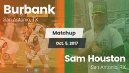 Matchup: Burbank  vs. Sam Houston  2017