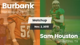 Matchup: Burbank  vs. Sam Houston  2018