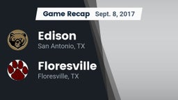 Recap: Edison  vs. Floresville  2017