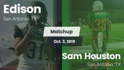 Matchup: Edison  vs. Sam Houston  2019
