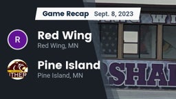 Recap: Red Wing  vs. Pine Island  2023