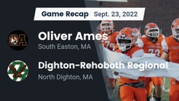 Recap: Oliver Ames  vs. Dighton-Rehoboth Regional  2022