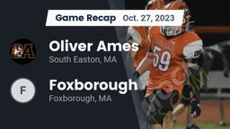 Recap: Oliver Ames  vs. Foxborough  2023