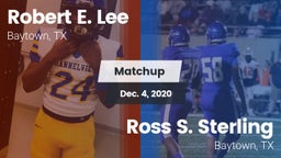 Matchup: Lee  vs. Ross S. Sterling  2020