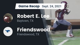 Recap: Robert E. Lee  vs. Friendswood  2021