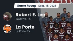 Recap: Robert E. Lee  vs. La Porte  2023
