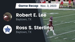 Recap: Robert E. Lee  vs. Ross S. Sterling  2023