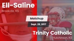 Matchup: Ell-Saline High vs. Trinity Catholic  2017