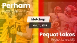 Matchup: Perham  vs. Pequot Lakes  2019