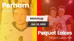 Matchup: Perham  vs. Pequot Lakes  2020