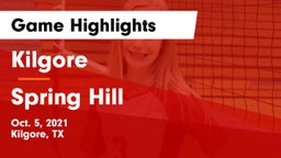 Kilgore  vs Spring Hill  Game Highlights - Oct. 5, 2021