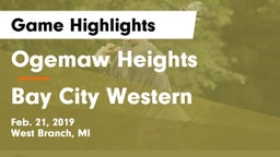 Ogemaw Heights  vs Bay City Western  Game Highlights - Feb. 21, 2019