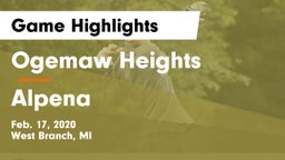 Ogemaw Heights  vs Alpena  Game Highlights - Feb. 17, 2020