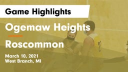 Ogemaw Heights  vs Roscommon  Game Highlights - March 10, 2021