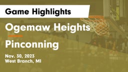 Ogemaw Heights  vs Pinconning Game Highlights - Nov. 30, 2023