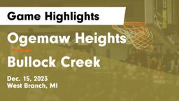 Ogemaw Heights  vs Bullock Creek  Game Highlights - Dec. 15, 2023
