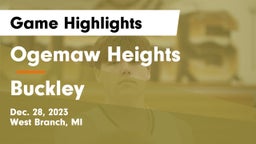 Ogemaw Heights  vs Buckley Game Highlights - Dec. 28, 2023