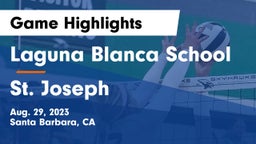 Laguna Blanca School vs St. Joseph  Game Highlights - Aug. 29, 2023