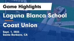 Laguna Blanca School vs Coast Union Game Highlights - Sept. 1, 2023