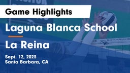 Laguna Blanca School vs La Reina Game Highlights - Sept. 12, 2023